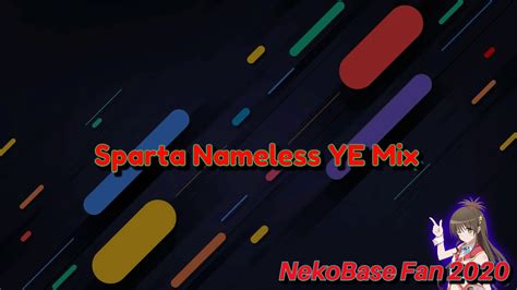 Sparta Nameless Ye Mix Reupl Youtube