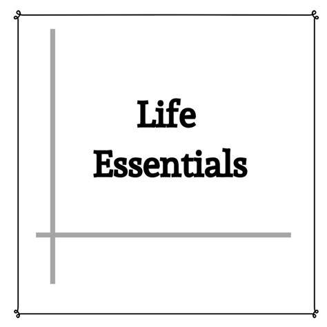 The Words Life Essentials Are In Black And White With A Square Frame