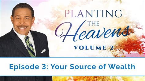 Your Source Of Wealth Planting The Heavens Vol 2 Youtube