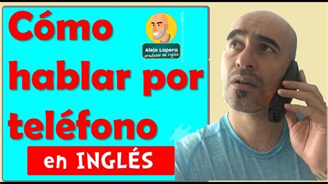 InglÉs Para Call Centers Cómo Responder Por Teléfono En Inglés Youtube