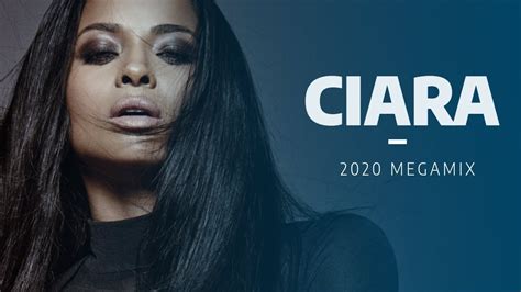 Ciara Megamix 2020 Youtube Music