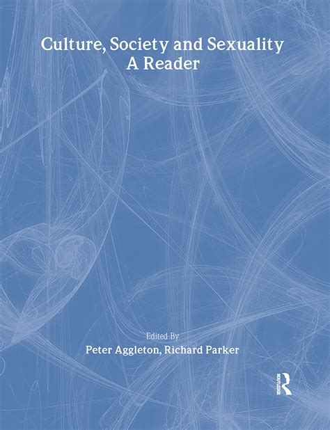 Culture Society And Sexuality A Reader Taylor And Francis Group