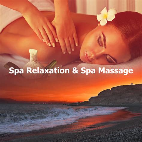Spa Relaxation And Spa Massage Album By Spa Relaxation And Spa Spotify