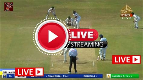 🔴 Ptv Sports Live Pakistan Vs Sri Lanka 2nd Test Match Live Live