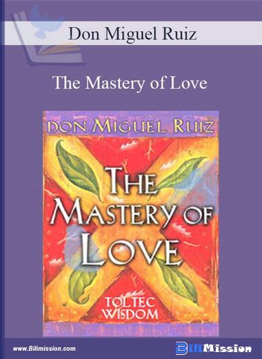 Download Don Miguel Ruiz The Mastery Of Love