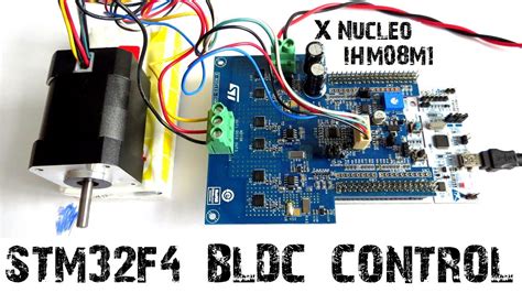 Stm32 Nucleo Bldc Motor X Nucleo Ihm08m1 F401re Youtube