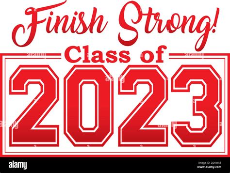 Class Of 2023 Finish Strong Stock Vector Image And Art Alamy