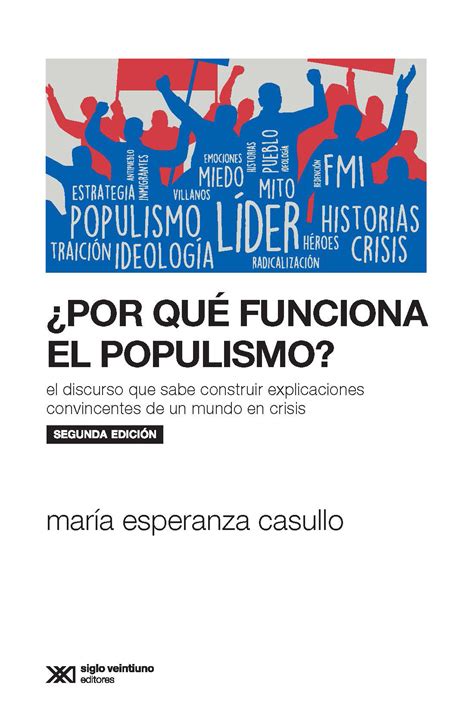 Libro Por qué funciona el populismo 9789876298964 Casullo María