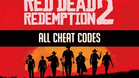 All Red Dead Redemption 2 Cheat Codes And How To Use Them Gameguidehq