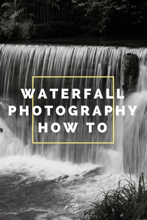 Waterfall Photography Steps By Steps Guide For Beginners Take