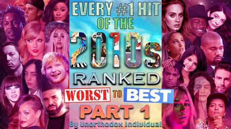 Every 1 Hit Song Of The 2010s Ranked Worst To Best Part 1 Youtube