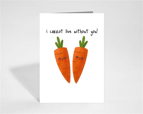 I Carrot Live Without You Carrot Greeting Card Funny Etsy