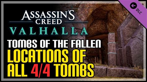 All Tombs Of The Fallen Locations Ac Valhalla Youtube