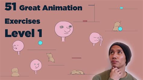 51 Great Animation Exercises Level 1 Animation Tutorial Animation