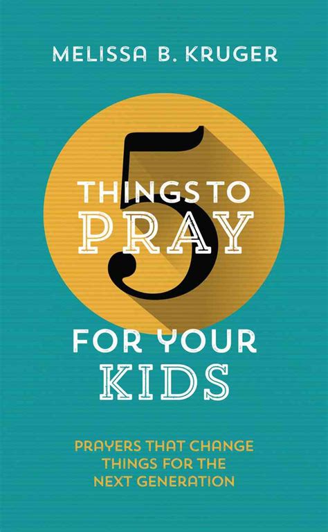 5 Things To Pray For Your Kids For The Truth