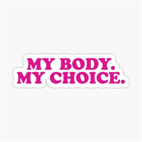 Womens Rights Pro Choice Sticker My Choice Vinyl Sticker Pro Choice Decal Feminist Sticker My