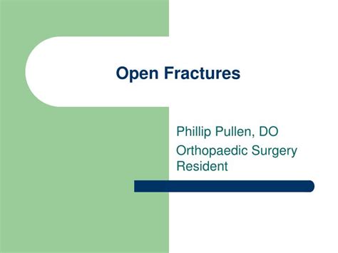 Ppt Open Fractures Powerpoint Presentation Id1027143