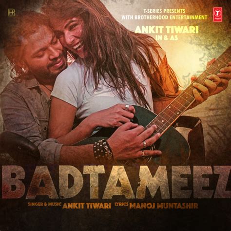 Badtameez Song And Lyrics By Ankit Tiwari Spotify