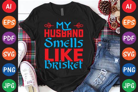 My Husband Smells Like Brisket Graphic By Creative Store23 · Creative