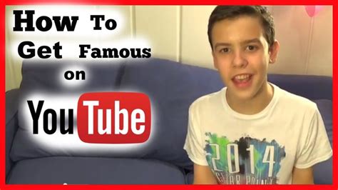 How Can I Become A Famous Youtuber Fast