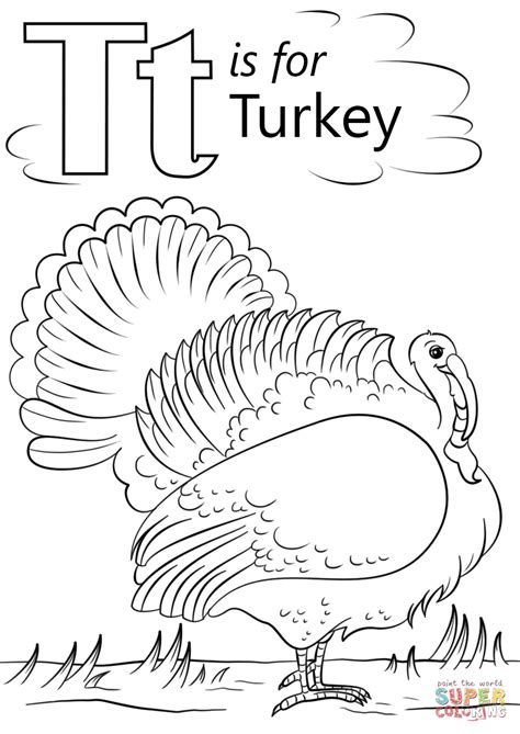 This turkey coloring page is perfect for getting your child in the thanksgiving mood. T is for Turkey coloring page | Free Printable Coloring Pages