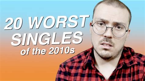20 Worst Singles Of The 2010s Youtube