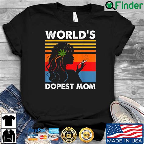 Worlds Dopest Mom Weed Soul Cannabis Vintage Shirt Q Finder Trending