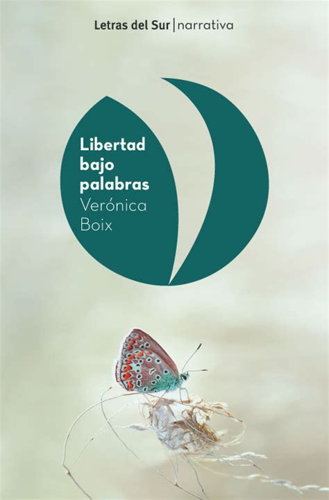 “libertad Bajo Palabras” De Verónica Boix Culturamas La Revista De Información Cultural