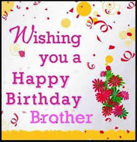 Wishing You A Happy Birthday Brother