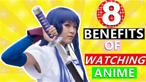 8 Benefits Of Watching Anime For You Youtube