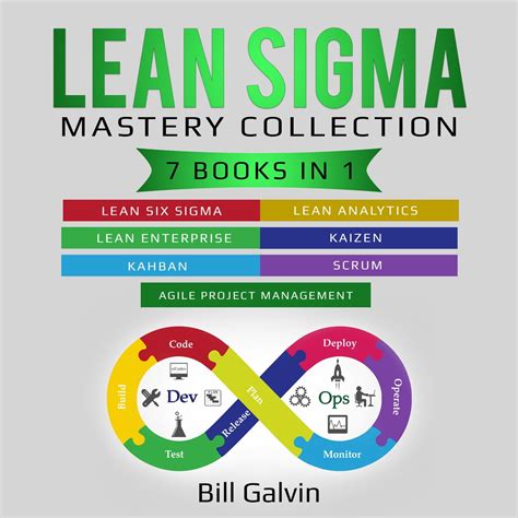 Lean Sigma Mastery Collection: 7 Books in 1: Lean Six Sigma, Lean Analytics, Lean Enterprise 
