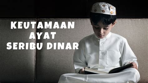 Apabila anda memahami rahasia amalan seribu dinar, maka anda akan mengalami banyak keajaiban dalam hal rezeki dan kekayaan. KEUTAMAAN AYAT 1000 DINAR - YouTube