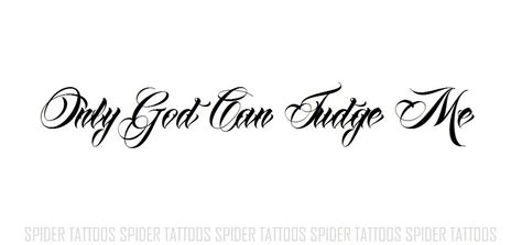 Best Only God Can Judge Me Tattoo Ideas You Will Love Artofit