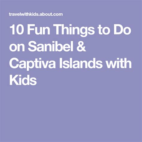 The 12 Best Kid Friendly Things To Do On Sanibel Island