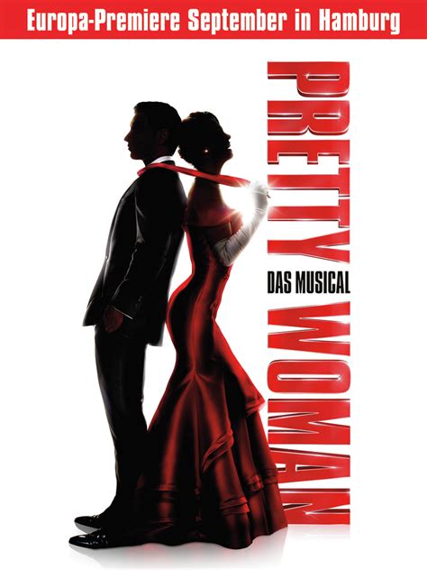 The pretty woman musical, directed by jerry mitchell is cheap, too, a perilous and revealing choice as the original film is, at its best, cutesified affluence porn. Pretty Woman Musical in Hamburg