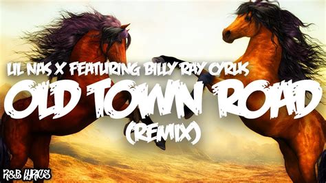 Old Town Road Remix Lyrics Lil Nas X Feat Billy Ray Cyrus Youtube