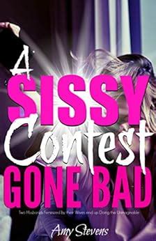A Sissy Contest Gone Bad Two Husbands Feminized By Their Wives End Up Doing The Unimaginable