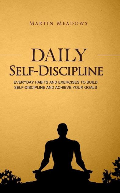 Daily Self Discipline Everyday Habits And Exercises To Build Self