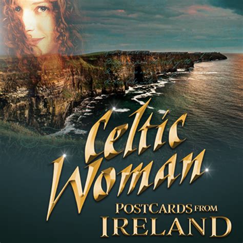 Celtic Woman Postcards From Ireland Aronoff Center For The Arts At
