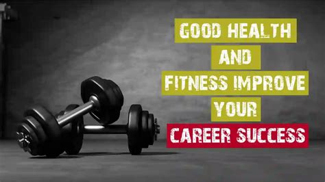 How Can Good Health And Fitness Improve Your Career Success Fitness97