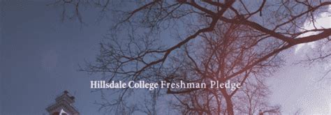 The Freshman Pledge Hillsdale College