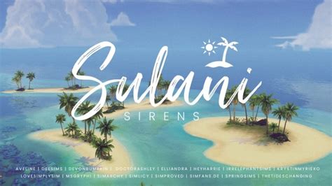 Sulani Sirens World Collaboration Project Sims 4 Updates