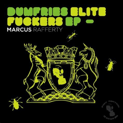 Dumfries Elite Fuckers Ep Von Marcus Rafferty Bei Amazon Music Amazonde