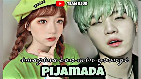 imagina con yoongi pijamada {capítulo único} youtube