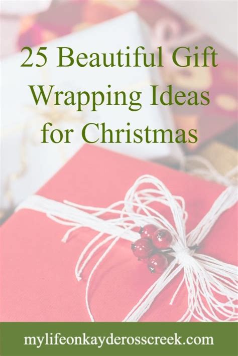 25 Beautiful T Wrapping Ideas For Christmas Life On Kaydeross