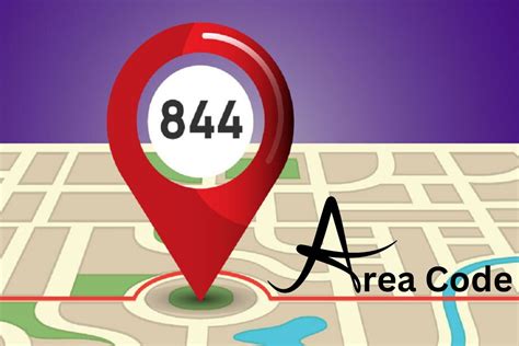 What Is 844 Area Code Everything You Need To Know