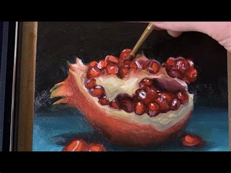 How To Paint A Pomegranate With Oil Paint YouTube