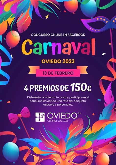 Carnaval Oviedo 2023 Facebook ツ Centro Social Virtual De Oviedo