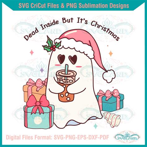 Dead Inside But Its Christmas Ghost Svg