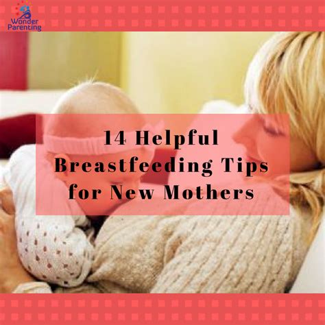 14 Helpful Breastfeeding Tips For New Mothers And Good Milk Supply